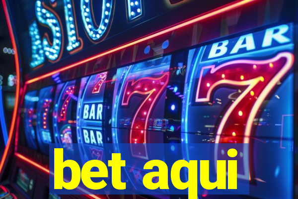 bet aqui